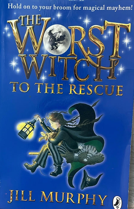 The Worst Witch to the rescue by Jill Murphy