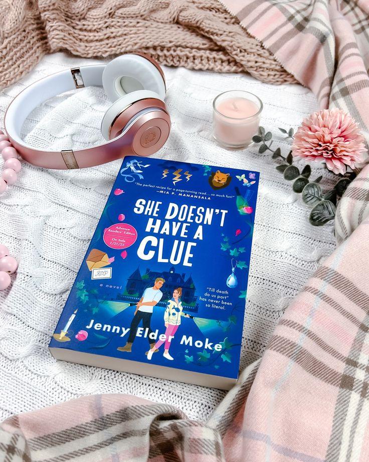 SHE DOESN'T HAVE A CLUE - Jenny Elder Moke