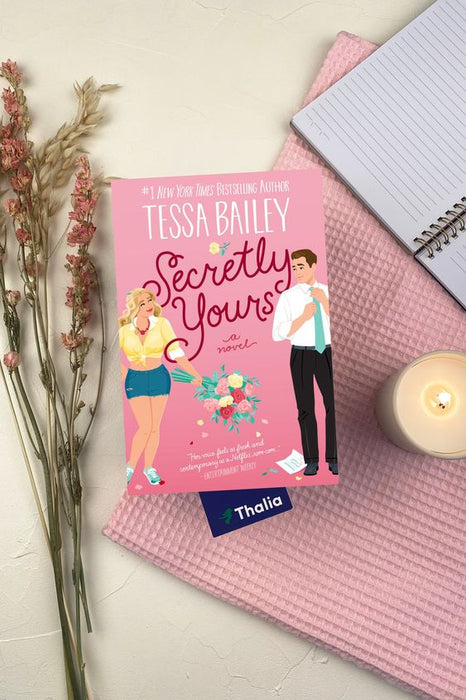 SECRETLY YOURS - Tessa Bailey