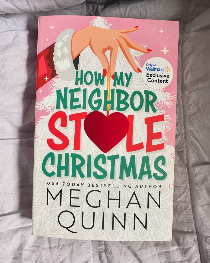 HOW MY NEIGHBOR STOLE CHRISTMAS - Meghan Quinn