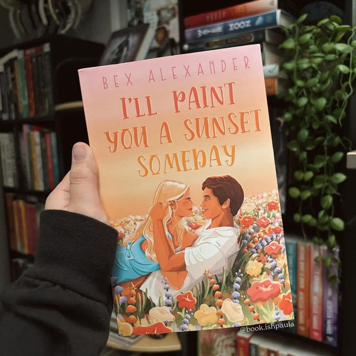 I'LL PAINT YOU A SUNSET - Bex Alexander