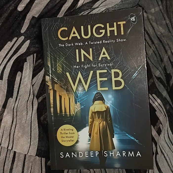 Caught in a web - Sandeep Sharma