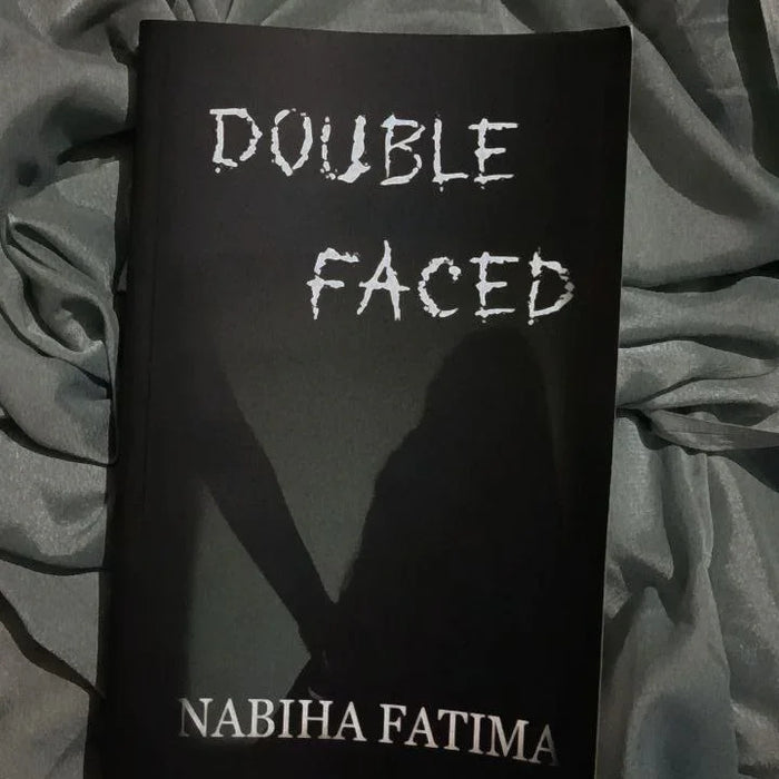Double Faced - Nabiha Fatima