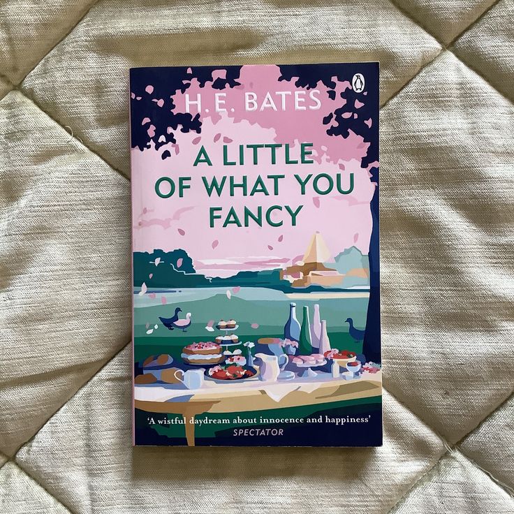 A LITTLE OF WHAT YOU FANCY - H.E. Bates