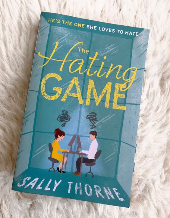 THE HATING GAME -  Sally Thorne
