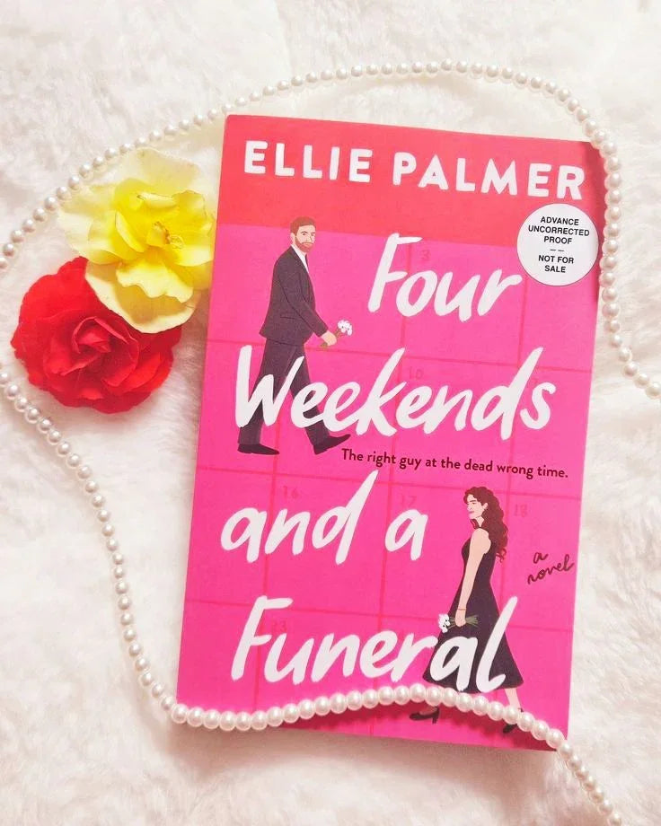 FOUR WEEKENDS AND A FUNERAL - Ellie Palmer
