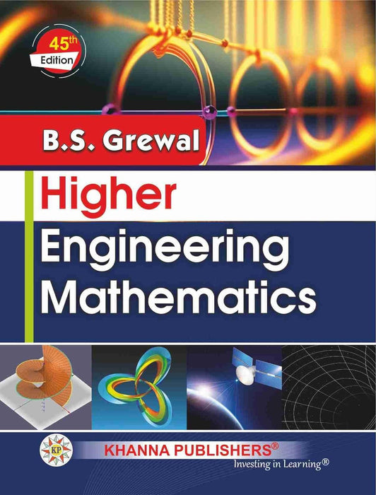 B.S. Grewal Higher Engineering Mathematics 45th Edition Khanna Publishers Paperback – 1 January 2024