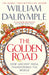 The Golden Road : How Ancient India Transformed the World paperbback - eLocalshop