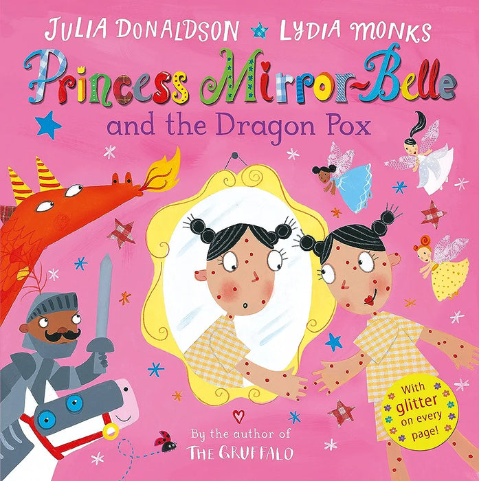 Princess Mirror-Belle and the Dragon Pox by Julia Donaldson- Paperback (Almost New)