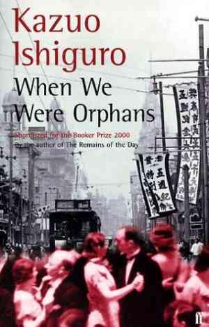 When We Were Orphans by Kazuo Ishiguro - eLocalshop
