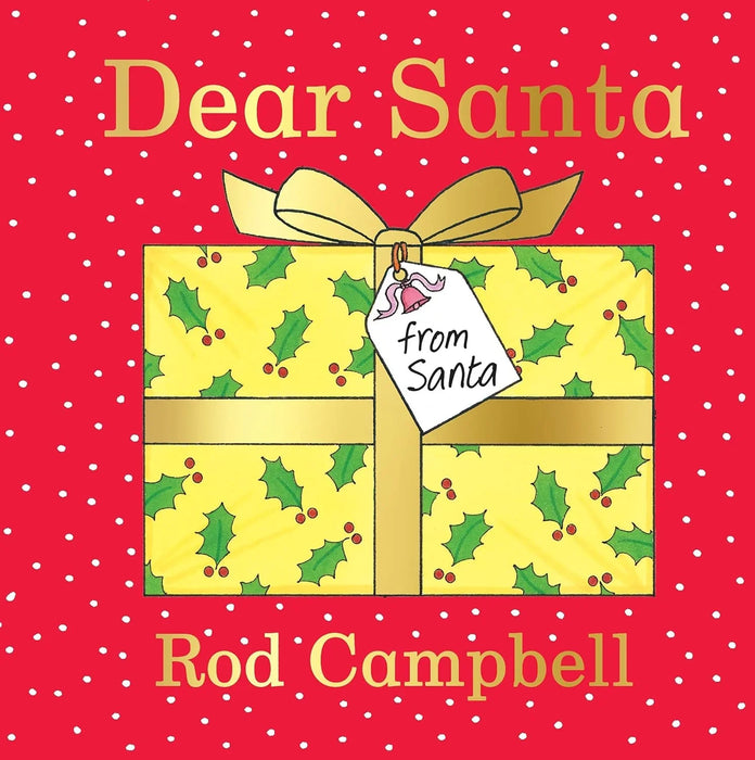 Dear Santa:by  Rod Campbell