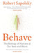 Behave by Robert Sapolsky( paperback) - eLocalshop