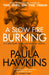 A Slow Fire BurningA Slow Fire Burning by Paula Hawkins - eLocalshop