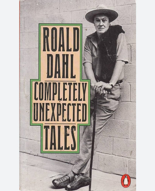 Completely Unexpected Tales: Tales of the Unexpected and More Tales of the Unexpected - eLocalshop