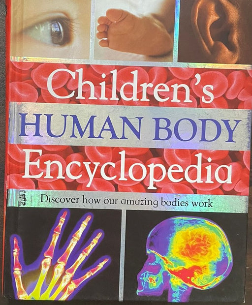 Children's Human body Encyclopedia: Discover How Our Amazing Bodies Work by Steve Parker - eLocalshop
