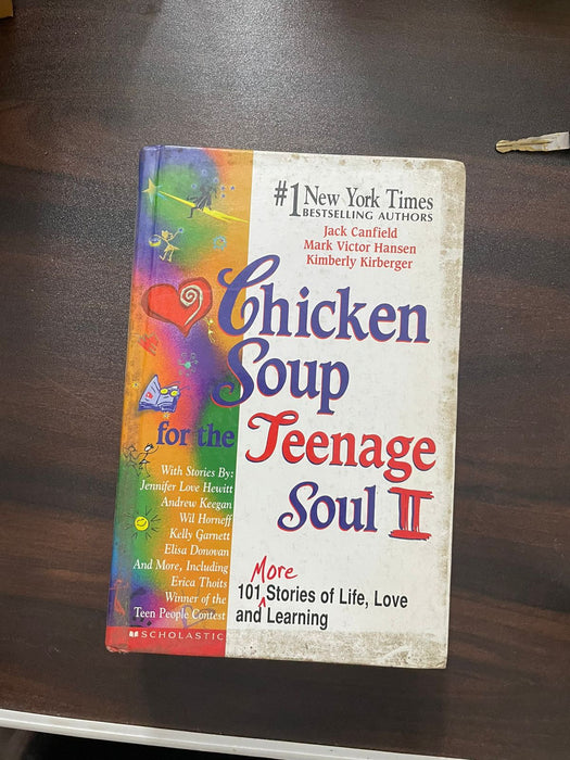 Chicken Soup for the Teenage Soul II: 101 More Stories of Life, Love and Learning by Jack Canfield