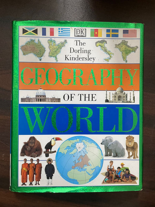 The Dk Geography of the World by Dorling Kindersley