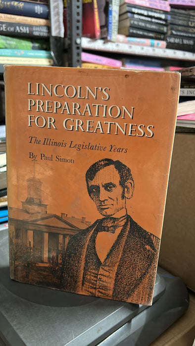 Lincoln's Preparation for Greatness  - old hardcover