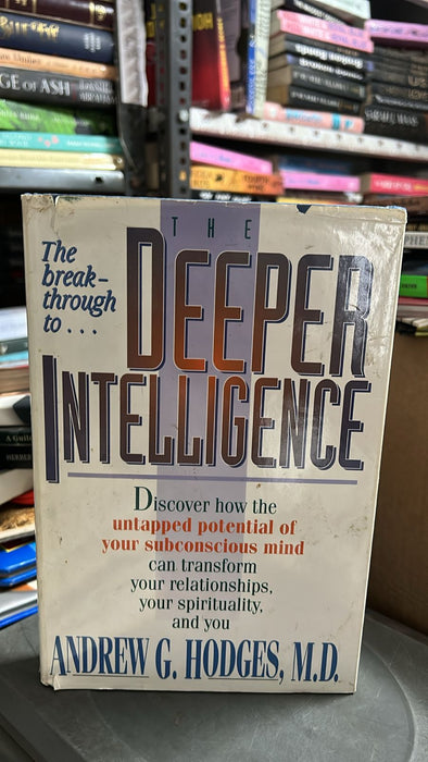 The Deeper Intelligence by Andrew G. Hodges - old hardcover