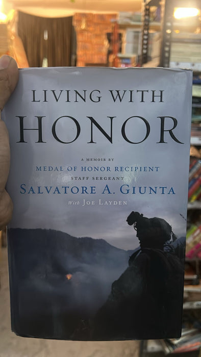 Living with Honor: A Memoir by Salvatore Giunta