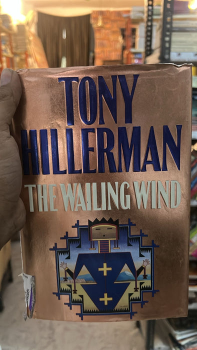 The Wailing Wind by Tony Hillerman - old hardcover