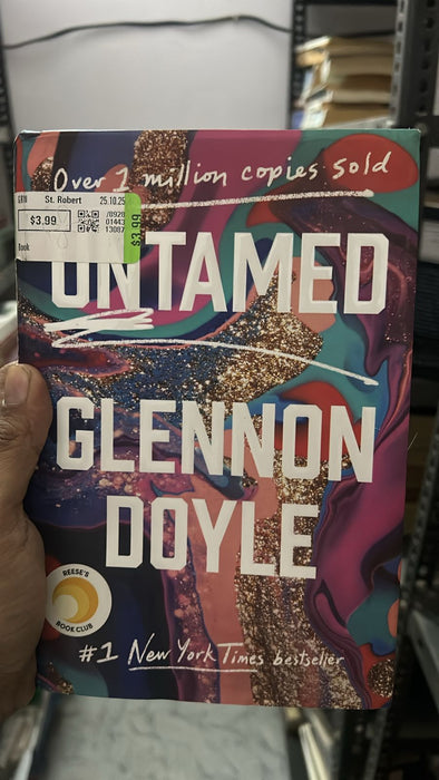 Untamed: Chasing Dreams, Befriending Pain, and Other Big Ideas byGlennon Doyle - old hardcover