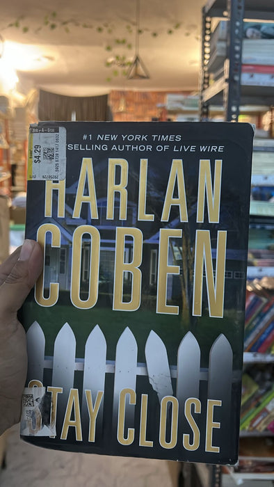 Stay Close by Harlan Coben - old hardcover