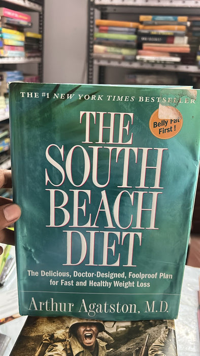 The South Beach Diet: The Delicious, Doctor-Designed, Foolproof Plan for Fast and Healthy Weight Loss - old hardcover