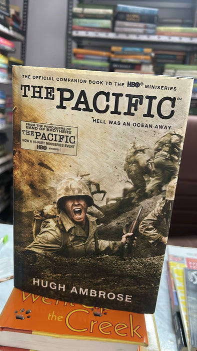 The Pacific: Hell Was an Ocean Away by Hugh Ambrose - old hardcover