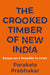 The Crooked Timber of New India : Essays on a Republic in Crisis - eLocalshop