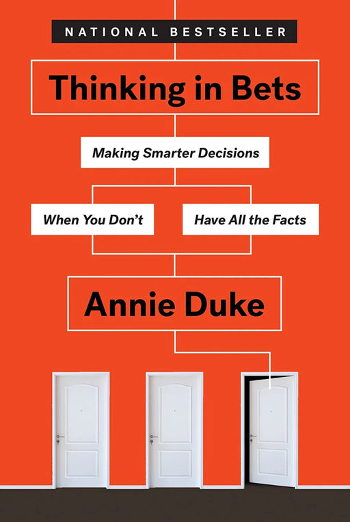 Thinking in Bets: Making Smarter Decisions When You Don't Have All the Facts - eLocalshop