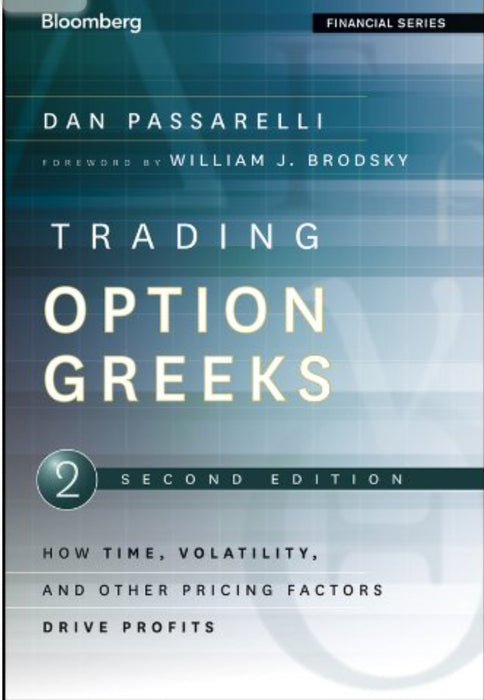 Trading Options Greeks – by Dan Passarelli