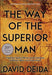 The Way of the Superior Man: A Spiritual Guide to Mastering the Challenges of Women, Work, and Sexual Desire (20th Anniversary Edition) - eLocalshop