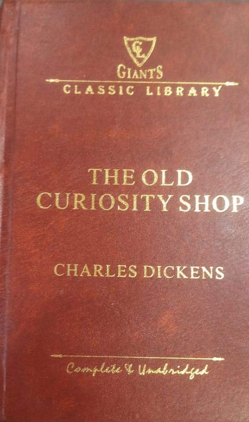 The Old Curiosity Shop (Wilco Giant Classic Library) Complete & Unabridged - eLocalshop