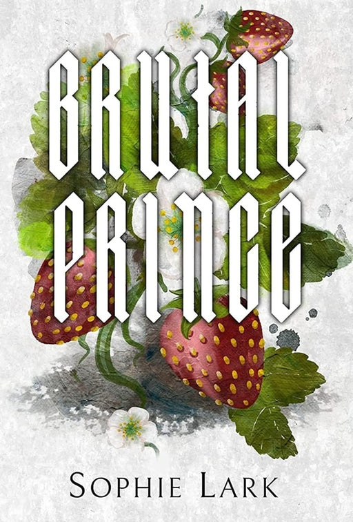 Brutal Prince: Illustrated Edition: 1 (Brutal Birthright) by Sophie Lark - eLocalshop