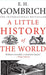 A Little History of the World Paperback by E. H. Gombrich - eLocalshop