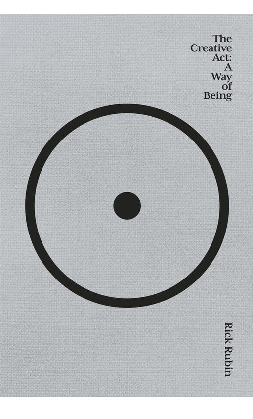 The Creative Act : A way of being by Rick Rubin - eLocalshop