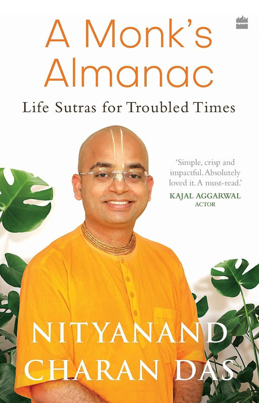 A Monk's Almanac - Sutras for Navigating Life's Most Pressing Issues by Nityanand Charan Das - eLocalshop
