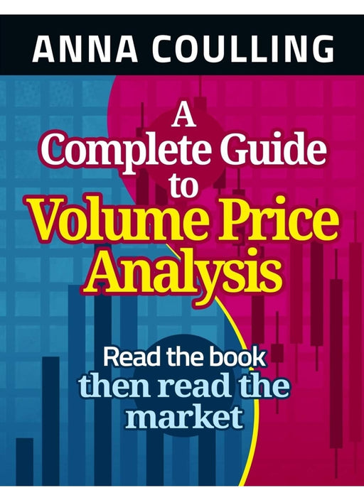 A Complete Guide To Volume Price Analysis by Anna Coulling - eLocalshop
