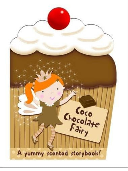 Coco the Chocolate Fairy: My Scented Chunky Storybook (Cupcake Chunkies) - old boardbook - eLocalshop