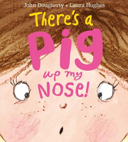 There's a Pig up my Nose! By John Dougherty - old paperback - eLocalshop