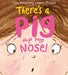 There's a Pig up my Nose! By John Dougherty - old paperback - eLocalshop