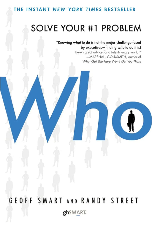 Who: The A Method for Hiring by Geoff Smart - eLocalshop