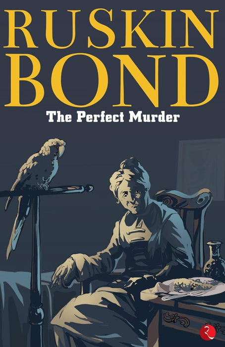 The Perfect Murder Paperback – Ruskin Bond