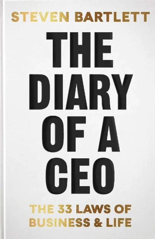 The Diary of a CEO : The 33 Laws of Business and Life by Steven Bartlett - eLocalshop