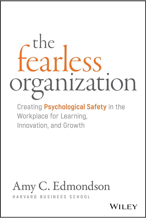 The Fearless Organization by Amy C. Edmondson - eLocalshop