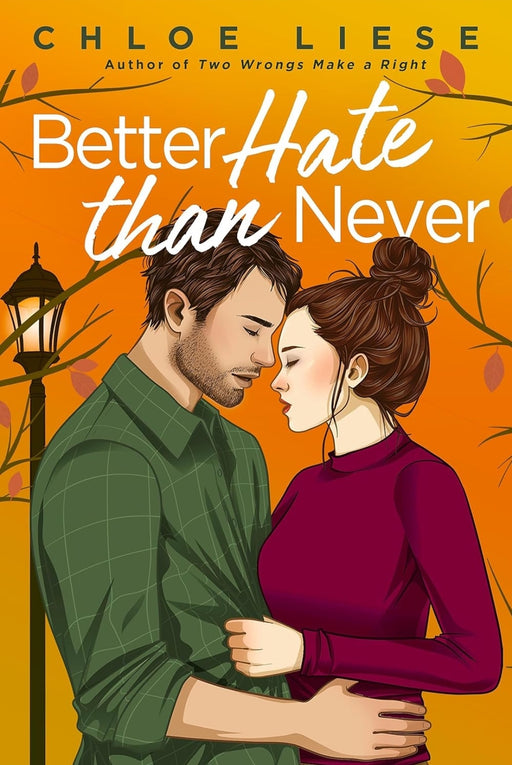 Better Hate than Never by Chloe Liese - eLocalshop