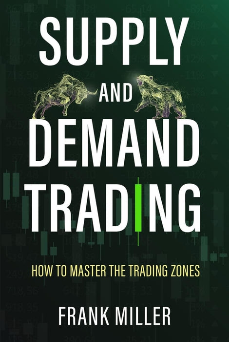 Supply and Demand Trading Paperback by Frank Miller