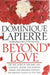 Beyond Love by Dominique Lapierre - old paperback - eLocalshop