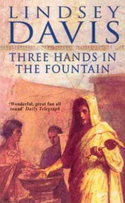 Three Hands In The Fountain by Lindsey Davis - old paperback